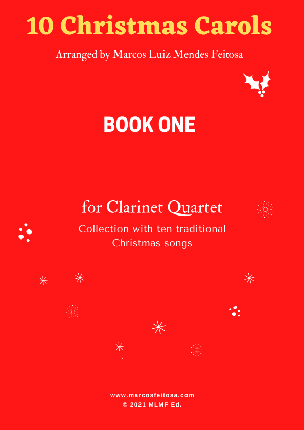 10 Christmas Carols (Book ONE) - Clarinet Quartet (arr. MARCOS LUIZ MENDES FEITOSA)