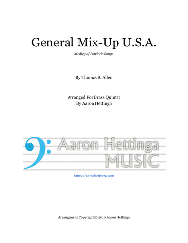 General Mix-Up USA - Patriotic Medley for Brass Quintet (arr. Aaron Hettinga)
