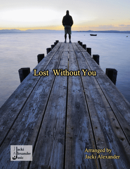 Lost Without You (arr. Jacki Alexander)