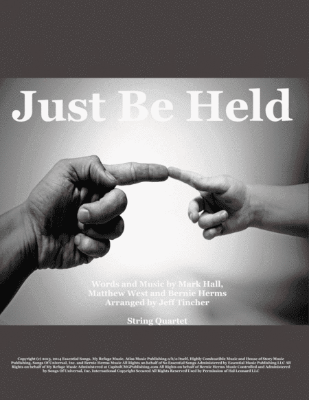 Just Be Held (arr. Jeff Tincher)