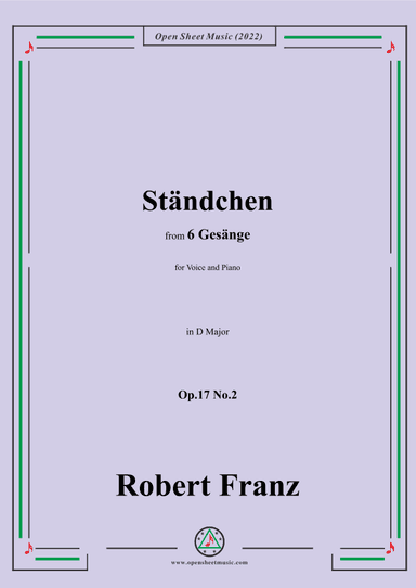 Franz-Standchen,in D Major,Op.17 No.2,from 6 Gesange (arr. OSM Press)