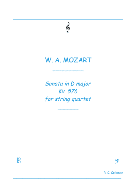 Mozart Sonata kv. 576 for String quartet (arr. R. C. Coleman)
