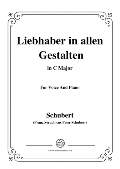 Schubert-Liebhaber in allen Gestalten,in C Major,for Voice&Piano (arr. MSM)