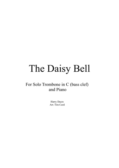 The Daisy Bell for Solo Trombone/Euphonium in C (bass clef)) and Piano (arr. Tim Curd)