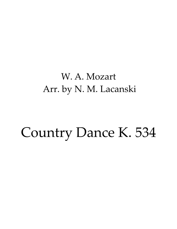 Country Dance K. 534 (arr. Nick M Lacanski)