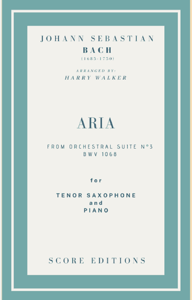 Bach Air from Suite No.3 (for Tenor Saxophone and Piano) (arr. Harry Walker)