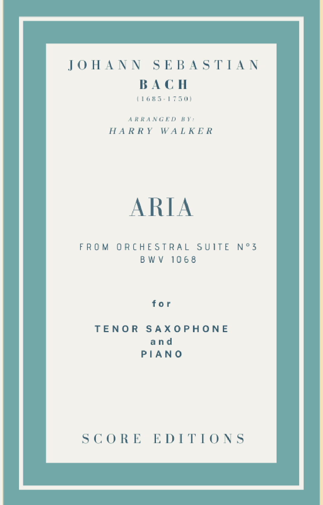 Bach Air from Suite No.3 (for Tenor Saxophone and Piano) (arr. Harry Walker)