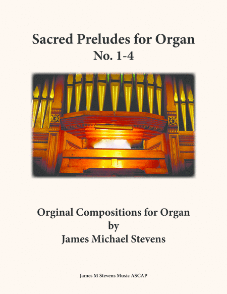 Sacred Preludes for Organ No. 1-4
