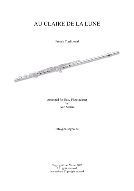 AU CLAIRE DE LA LUNE - for Easy Flute Quartet (arr. Ivan Marini)