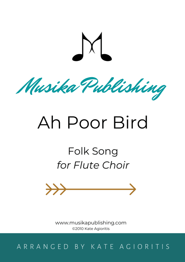 Ah Poor Bird - for Flute Choir (arr. K. Agioritis)