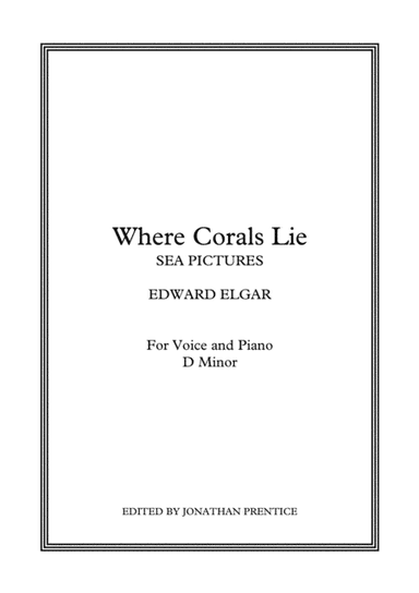 Where Corals Lie - Sea Pictures (D Minor) (arr. Jonathan Prentice)