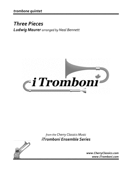 Three Pieces for Trombone Quintet (arr. Neal Bennet)