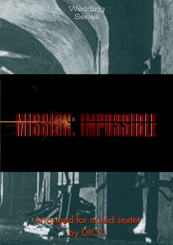Mission: Impossible Theme (mission Accomplished) (arr. Dico)