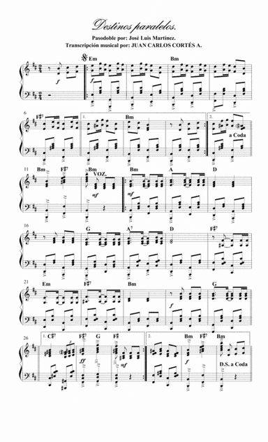 Destinos paralelos. Pasodoble por: José Luis Martínez Gordo. (arr. Juan Carlos Cortés A.)