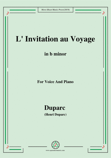 Duparc-L'invitation au voyage in b minor,for Voice and Piano (arr. MSM)