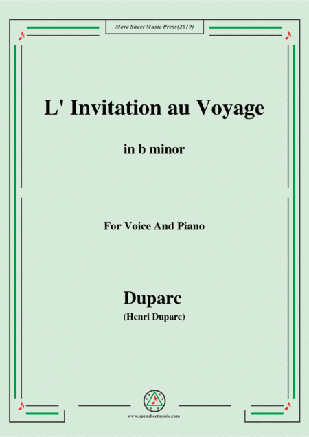 Duparc-L'invitation au voyage in b minor,for Voice and Piano (arr. MSM)