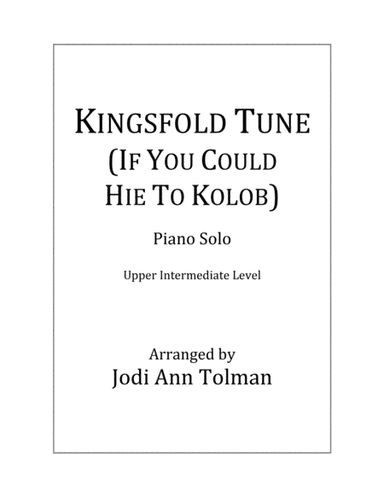 Kingsfold Tune, (If You Could Hie to Kolob), Piano Solo (arr. Jodi Ann Tolman)