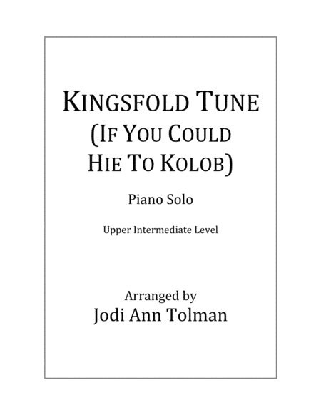 Kingsfold Tune, (If You Could Hie to Kolob), Piano Solo (arr. Jodi Ann Tolman)