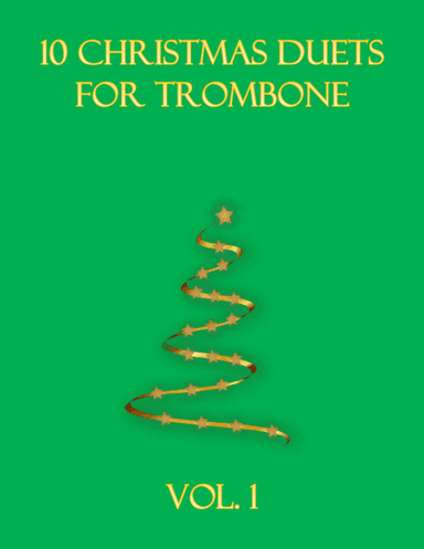 10 Christmas Duets for trombone (Vol. 1) (arr. B C Dockery)