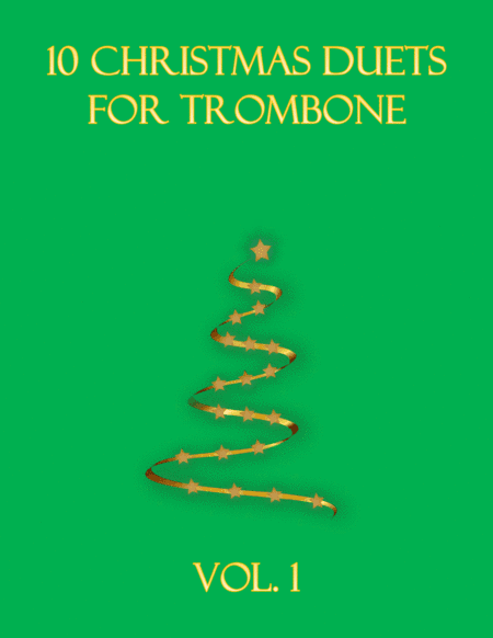 10 Christmas Duets for trombone (Vol. 1) (arr. B C Dockery)