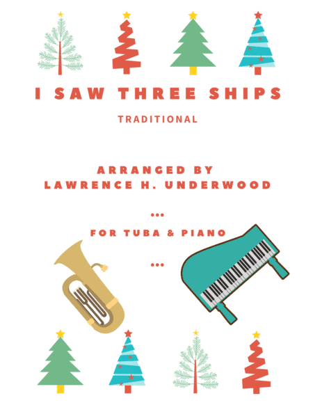 I Saw Three Ships for Solo Tuba (arr. Lawrence H. Underwood)
