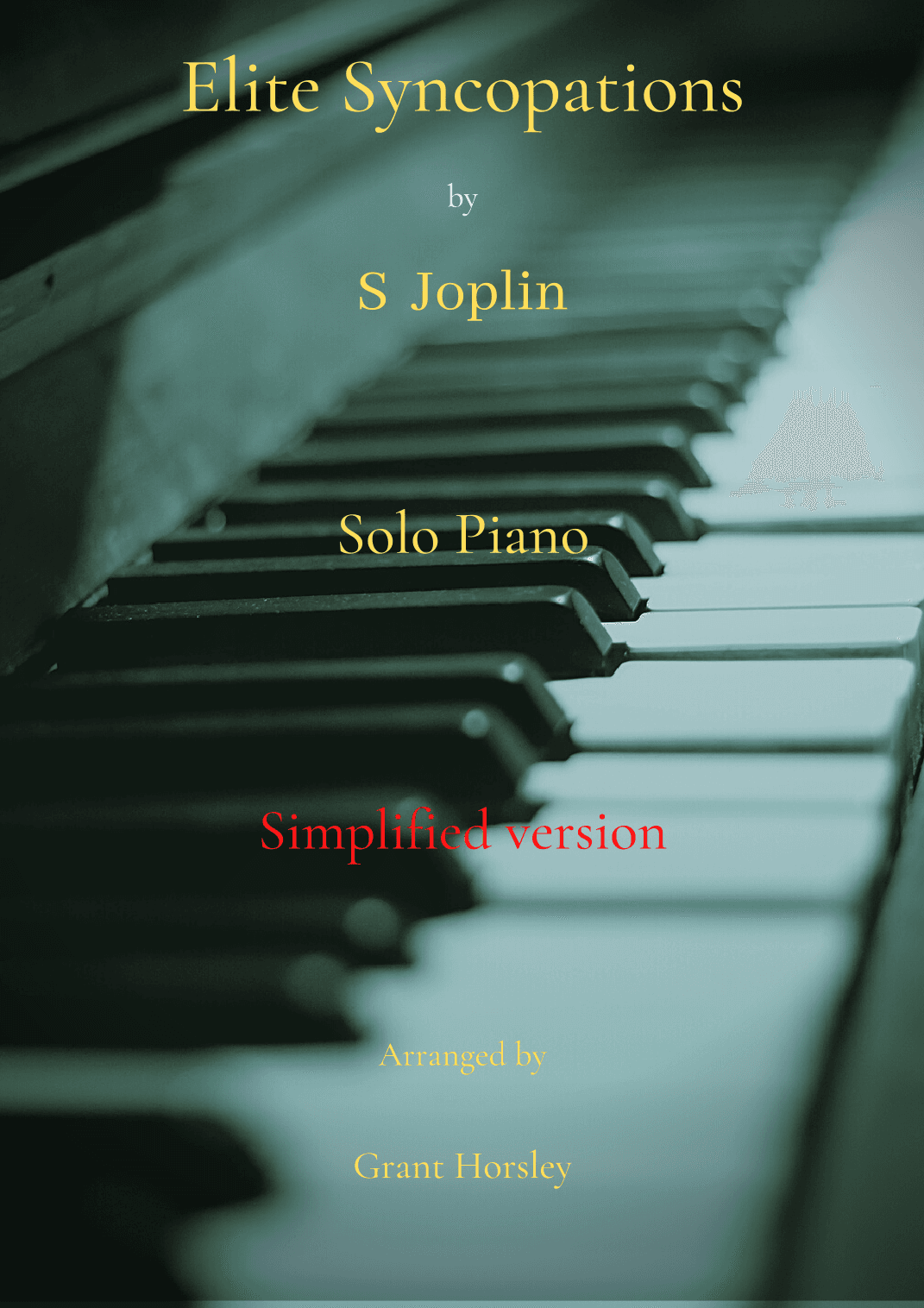 Elite Syncopations S. Joplin- Solo Piano Simplified version-intermediate (arr. Grant Horsley)