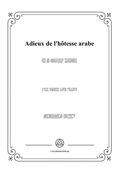 Bizet-Adieux de l'hôtesse arabe in d sharp minor,for voice and piano (arr. MSM)