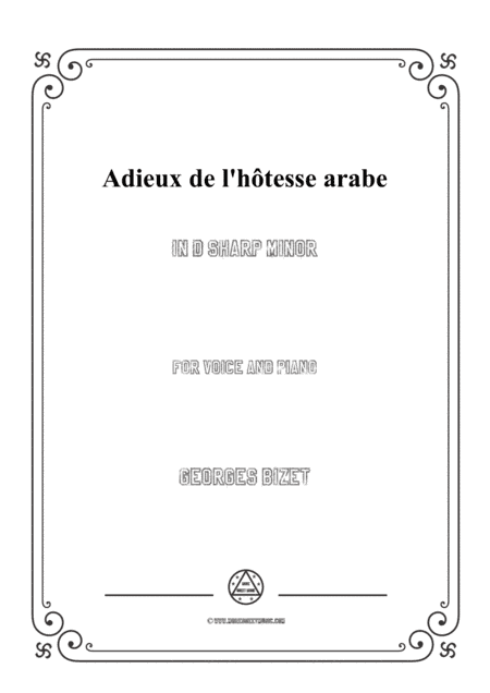 Bizet-Adieux de l'hôtesse arabe in d sharp minor,for voice and piano (arr. MSM)