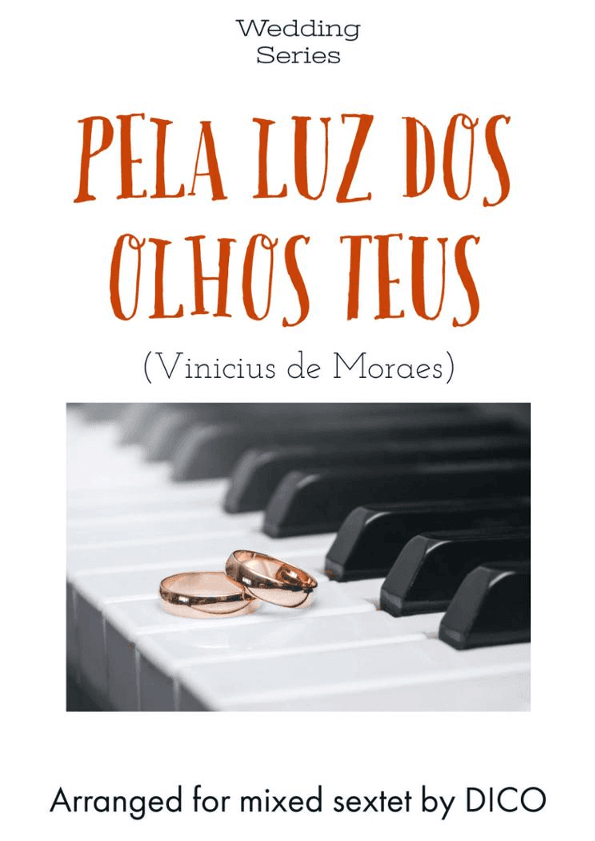 Pela Luz Dos Olhos Teus (arr. Dico)