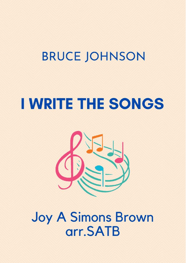 I Write The Songs (arr. Joy A Simons Brown)