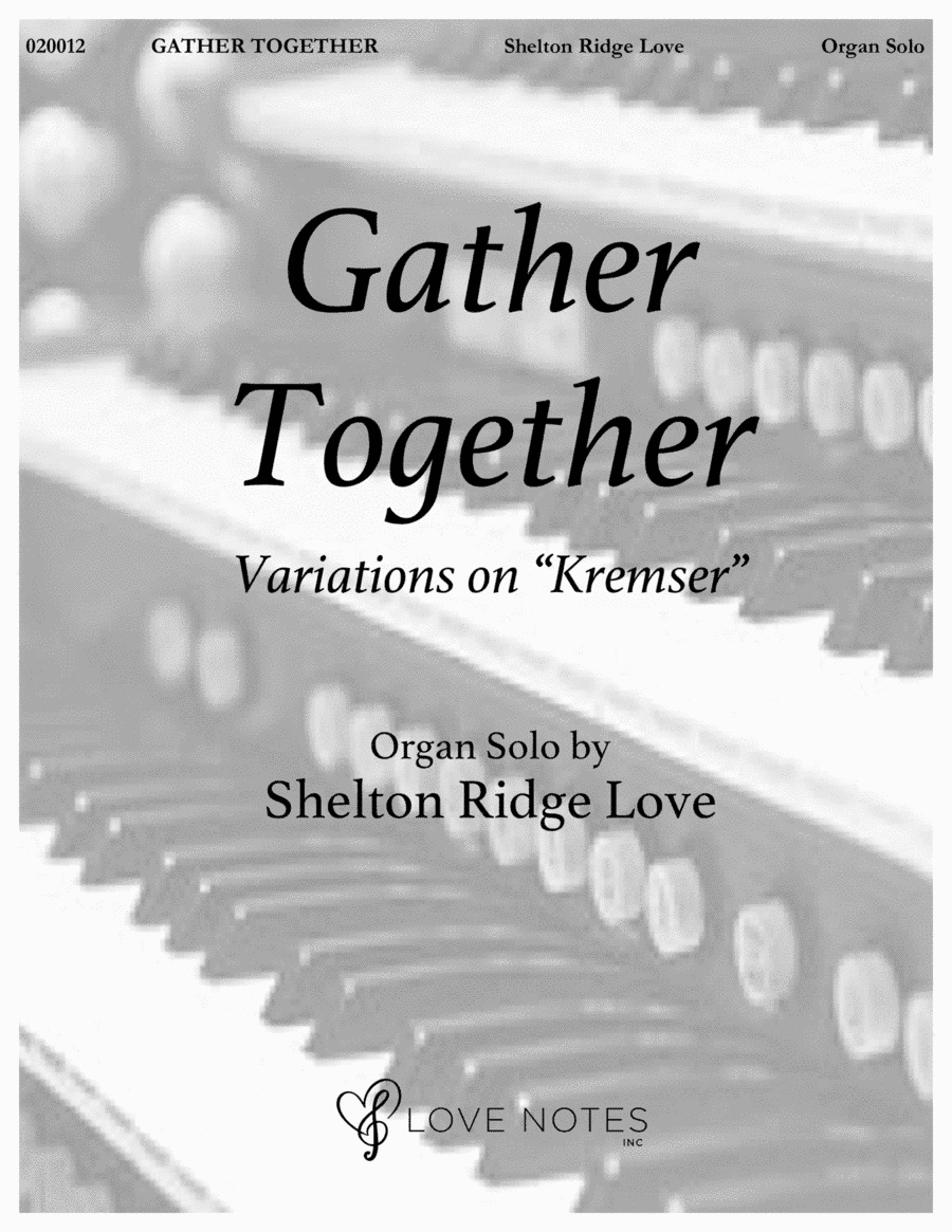 Gather Together: Variations on "Kremser" (arr. Shelton Ridge Love)