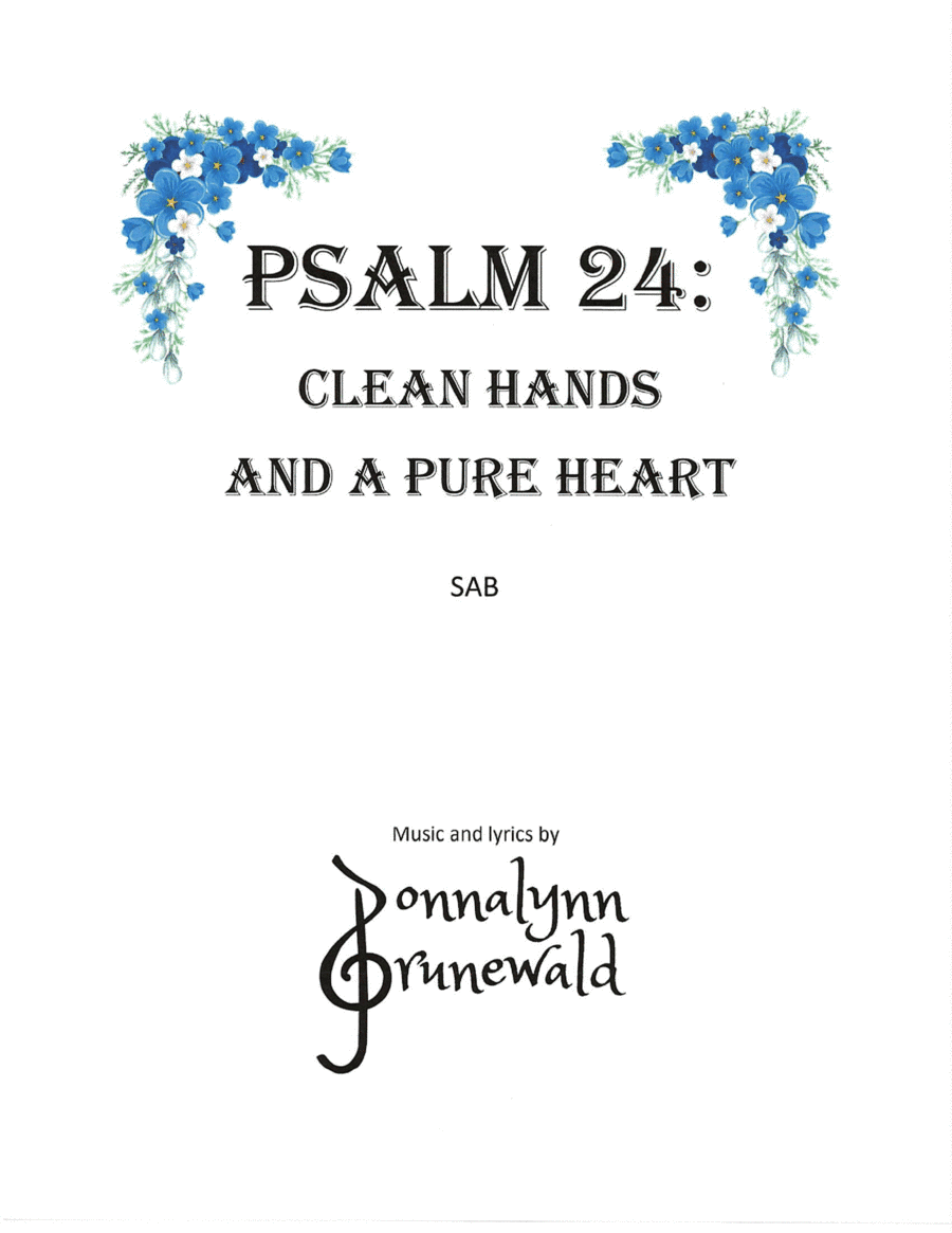 Psalm 24: Clean Hands and Pure Heart