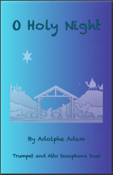 O Holy Night, (Cantique de Noel), Trumpet and Alto Saxophone Duet (arr. David McKeown)