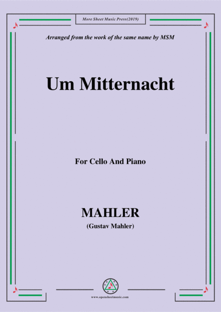 Mahler-Um Mitternacht, for Cello and Piano (arr. MSM)