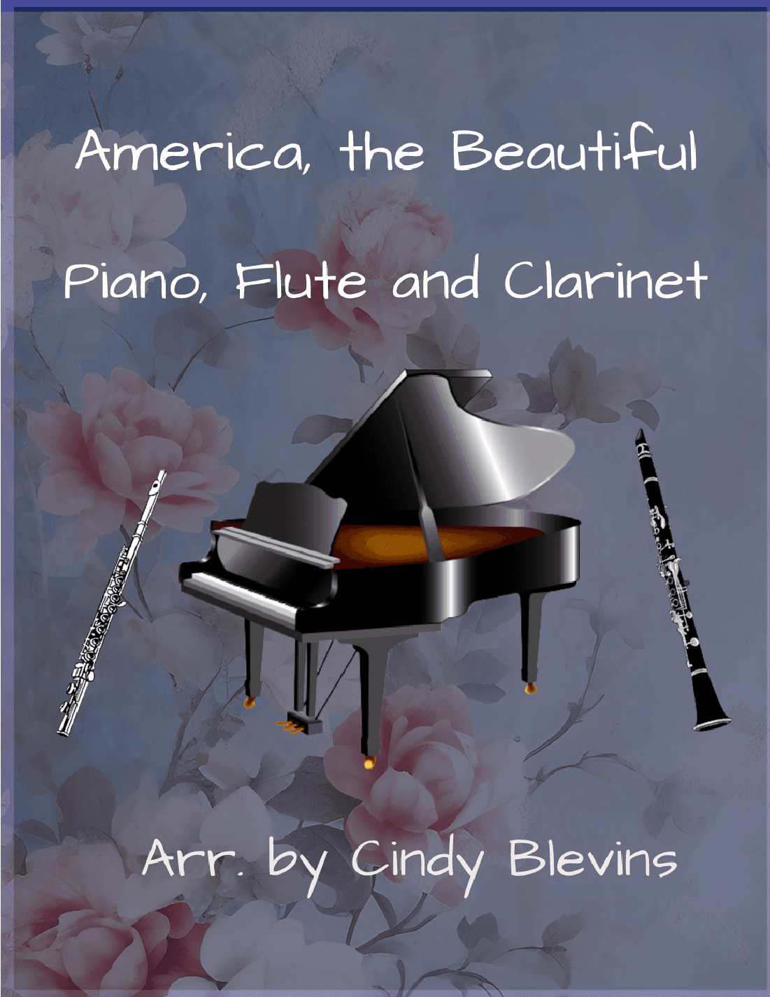 America, the Beautiful, Piano, Flute and Clarinet (arr. Cindy Blevins)