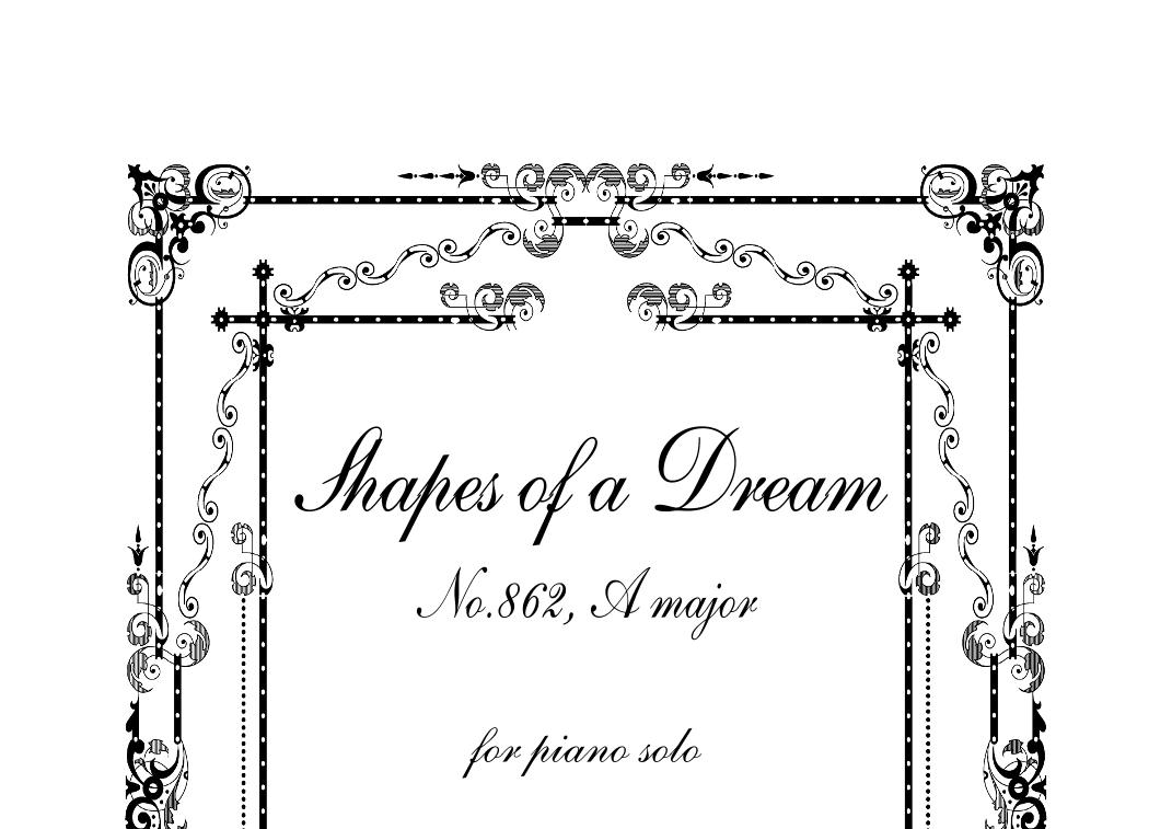Shapes of a Dream No.862, A major, Op.144 No.4