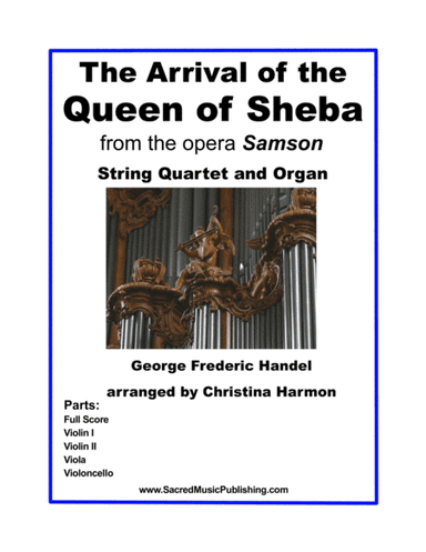 The Arrival of the Queen of Sheba - String Quartet and Organ (arr. Christina Harmon)