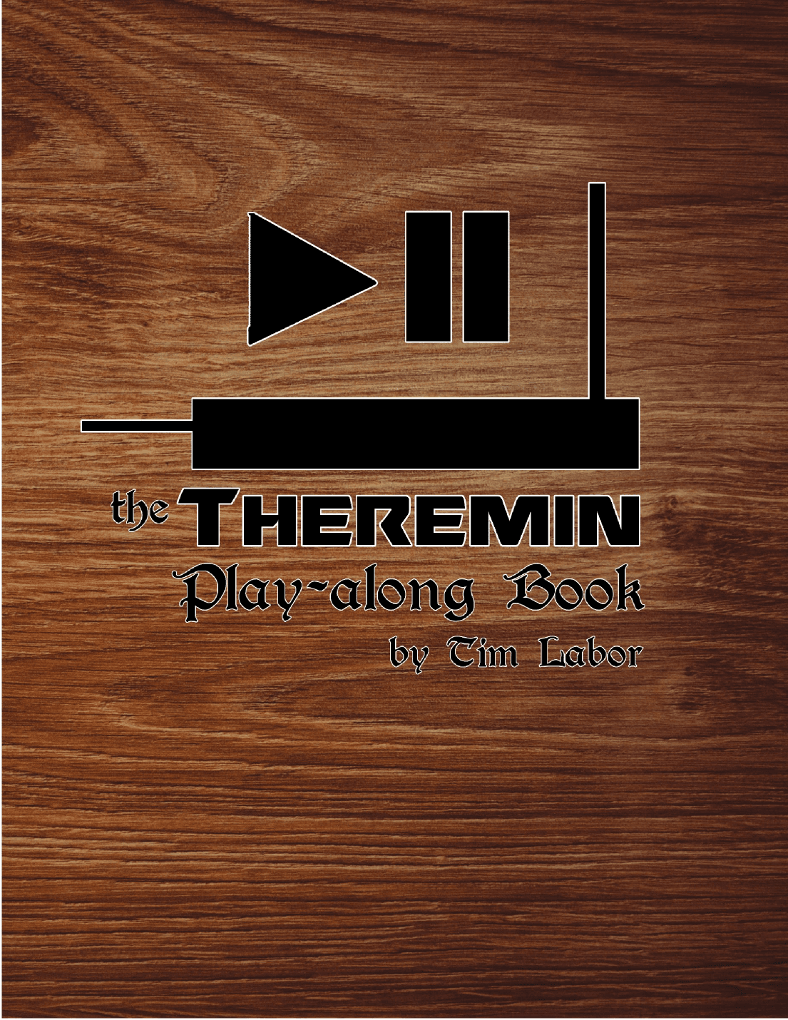 The Theremin Play Along Book (arr. Tim Labor)