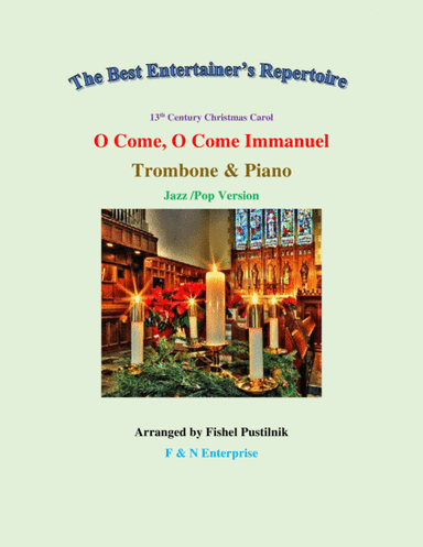 "O Come, O Come Immanuel"-Trombone and Piano-Video (arr. Fishel Pustilnik)