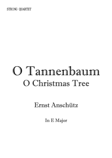 O Christmas Tree (O Tannenbaum) for String Quartet in E. Early Intermediate. (arr. Matheus Araújo)