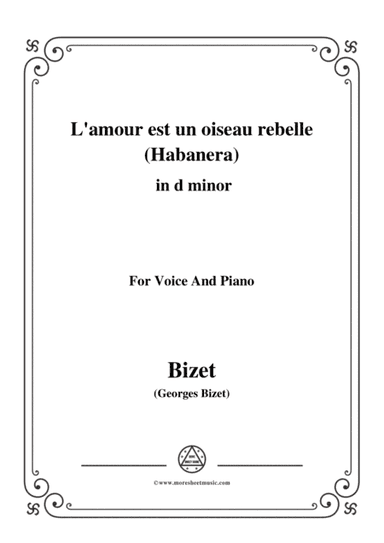 Bizet-L'amour est un oiseau rebelle(Habanera),from 'Carmen',in d minor,for Voice and Piano (arr. MSM)