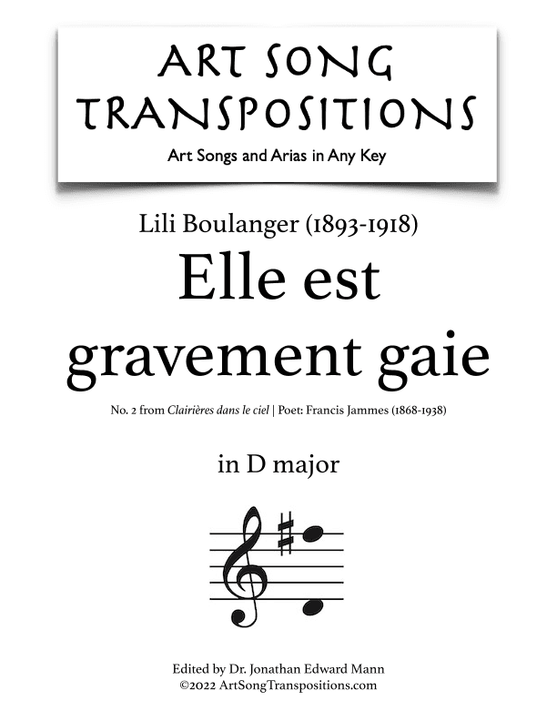 BOULANGER: Elle est gravement gaie (transposed to D major) (arr. ArtSongTranspositions.com)