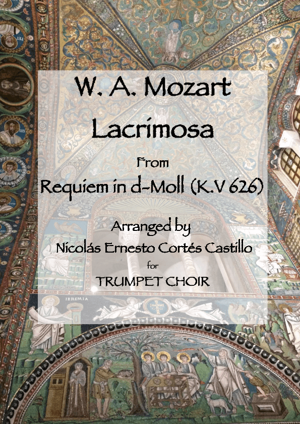 Lacrimosa (from  Requiem in D minor, K. 626) for Trumpet Choir (arr. Nicolas Ernesto Cortes Castillo)