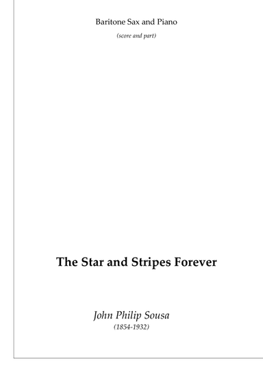 The Stars and Stripes Forever (baritone sax and piano) (arr. Passoni Music)