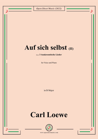 Loewe-Auf sich selbst(II),in B Majorr,from 3 Anakreontische Lieder (arr. OSM Press)