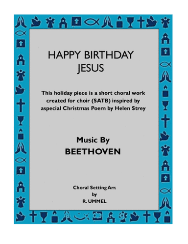 Happy Birthday Jesus "A Christmas Song" (arr. R. Ummel)