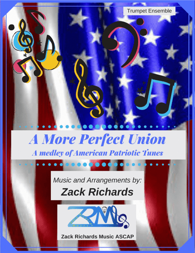 A More Perfect Union for Trumpet Ensemble (arr. Zack Richards)
