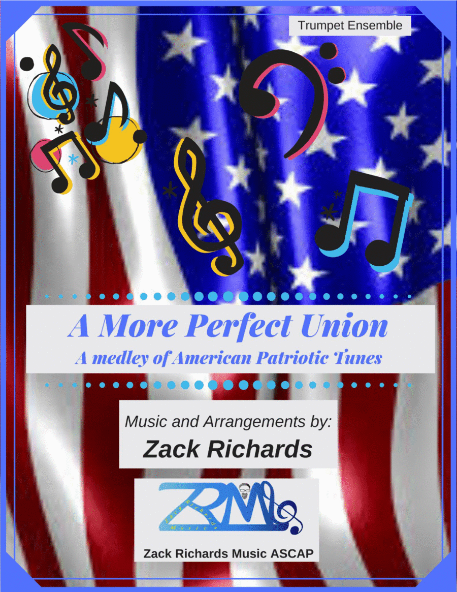 A More Perfect Union for Trumpet Ensemble (arr. Zack Richards)