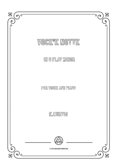 Curtis-Voce'e notte in b flat minor,for Voice and Piano (arr. MSM)