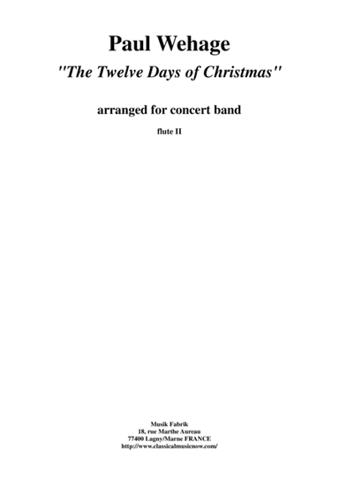 Paul Wehage : The Twelve Days Of Christmas, arranged for concert band, flute 2 part (arr. Paul Wehage)